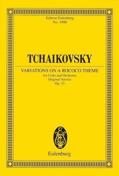 Tchaikovsky: Variations on a Rococo Theme for Cello and Orchestra Opus 33 (Study Score) published by Eulenburg